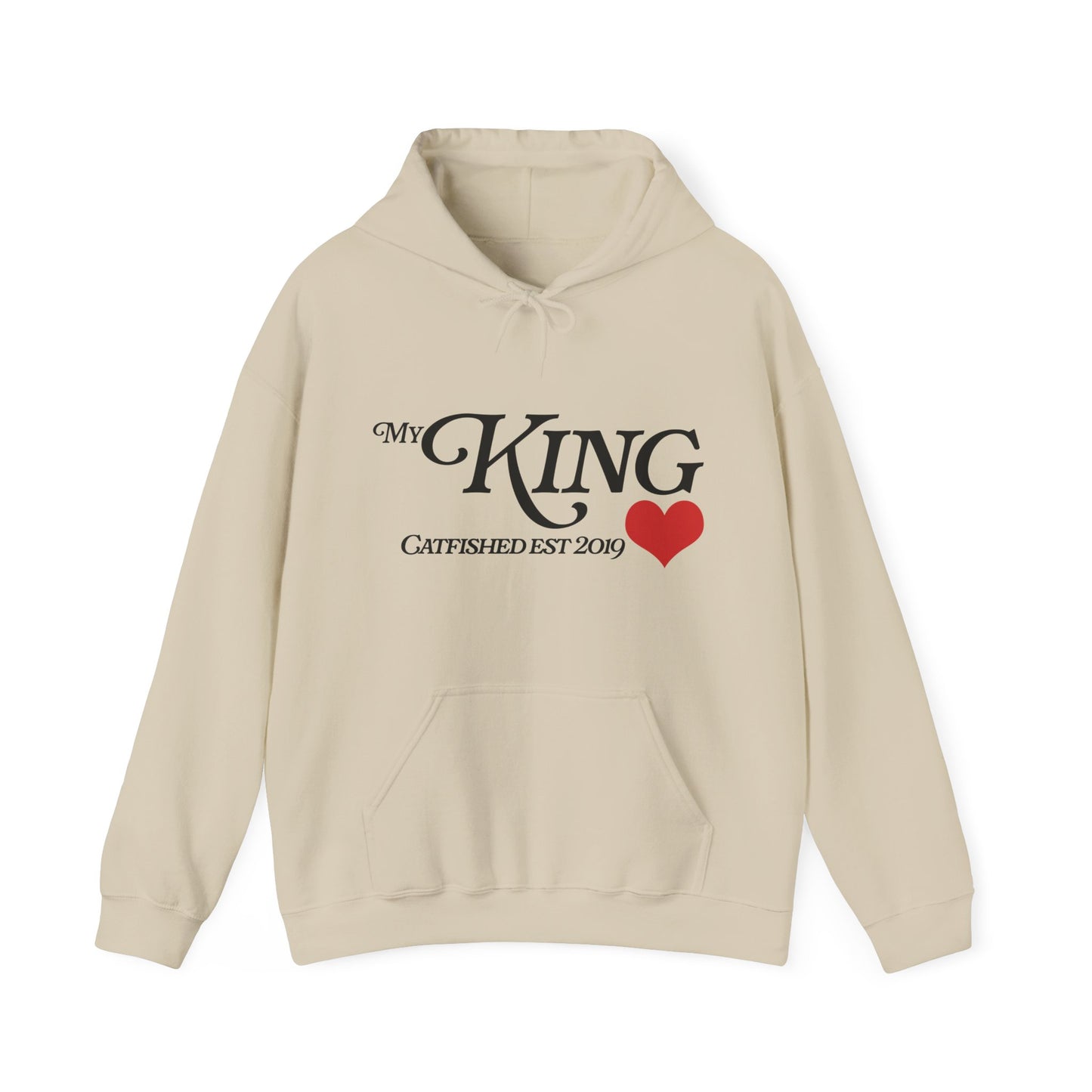 My King Hooded Sweatshirt, Unisex Sweatshirt Gift, Funny Hoodie for Men, Cozy Casual Wear, Catfish Established 2019