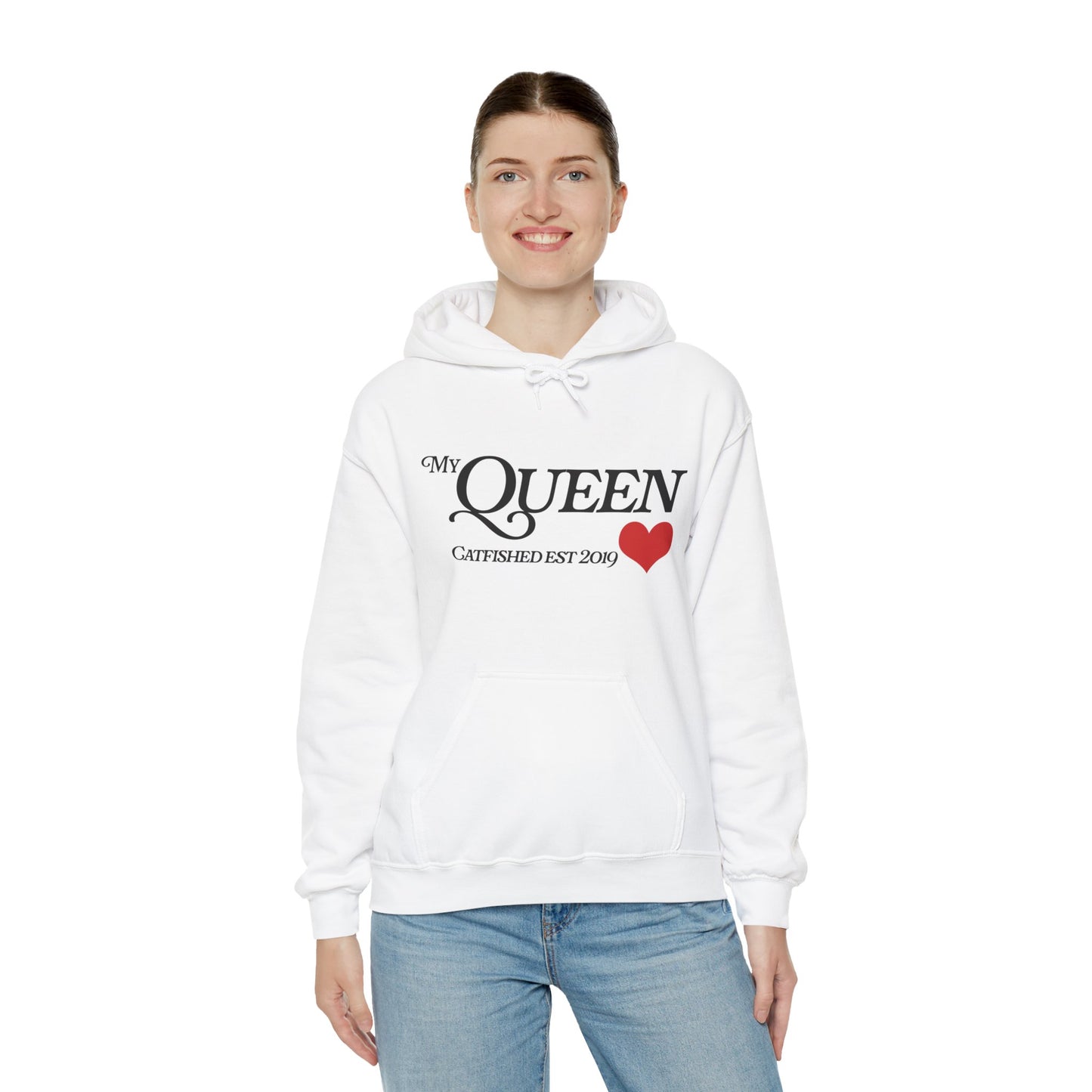 My Queen Hoodie, Catfished Est 2019 Sweatshirt, Gift for Her, Cozy Unisex Pullover, Fun Valentines Day Apparel, Cute Graphic Hoody