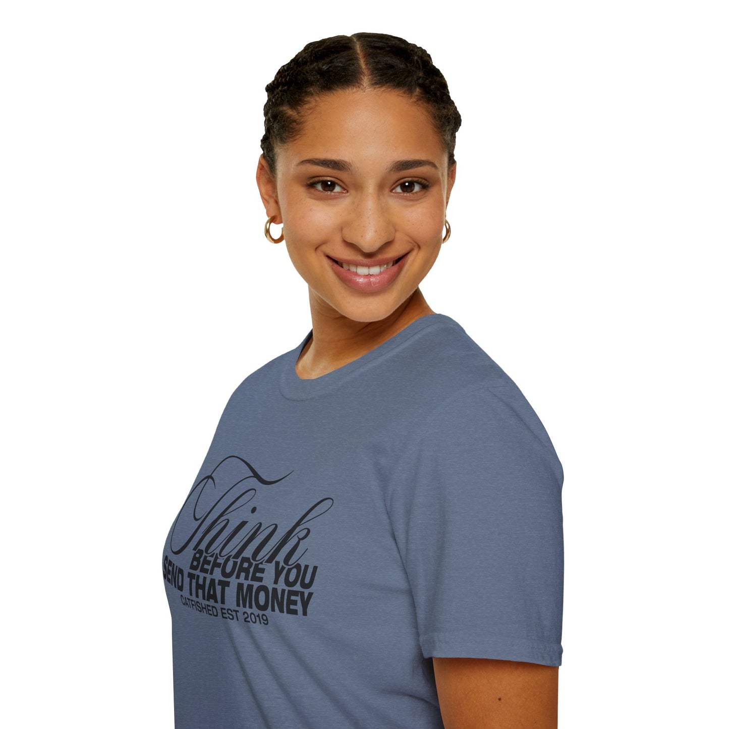Thoughtful Unisex T-Shirt: Think Before You Send That Money, Gift, Casual Wear, Funny Shirt, Financial Humor