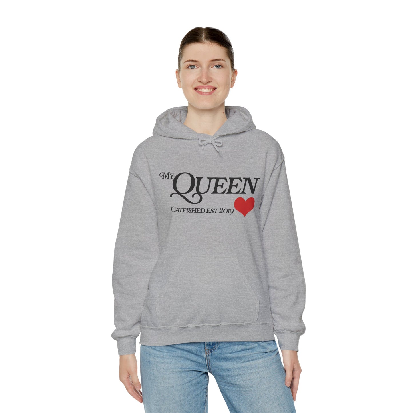 My Queen Hoodie, Catfished Est 2019 Sweatshirt, Gift for Her, Cozy Unisex Pullover, Fun Valentines Day Apparel, Cute Graphic Hoody