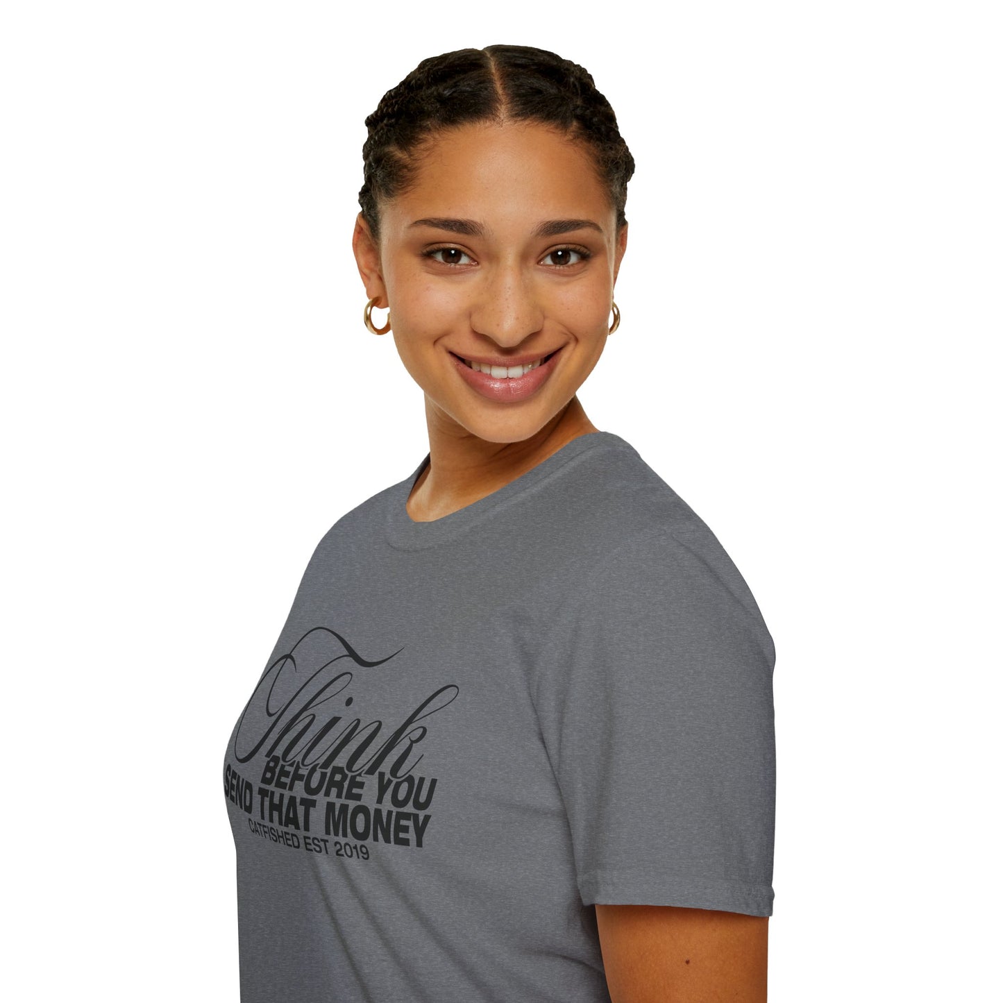 Thoughtful Unisex T-Shirt: Think Before You Send That Money, Gift, Casual Wear, Funny Shirt, Financial Humor