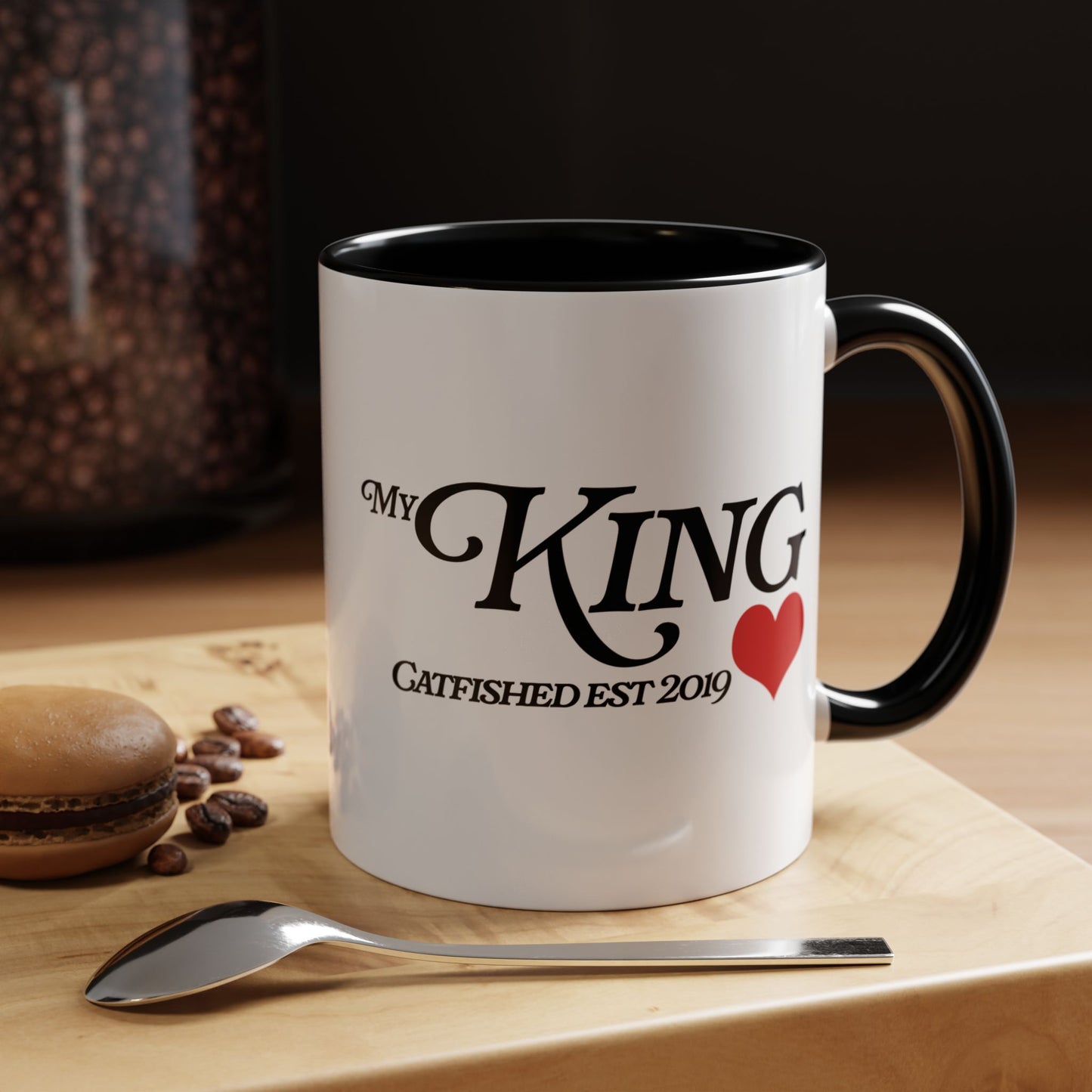 My King Coffee Mug | Perfect Gift for Him, Valentine's Day, Anniversary, Engagement, Catfished Humor