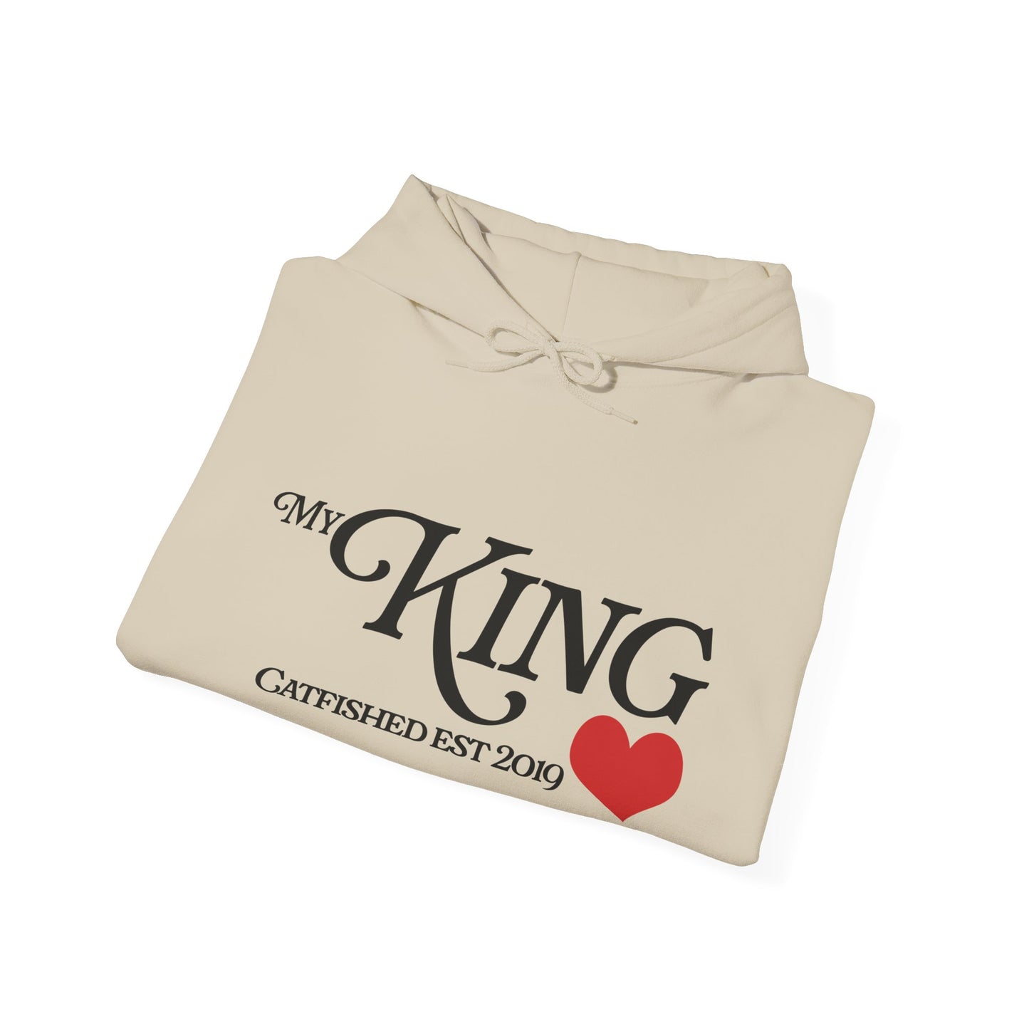 My King Hooded Sweatshirt, Unisex Sweatshirt Gift, Funny Hoodie for Men, Cozy Casual Wear, Catfish Established 2019