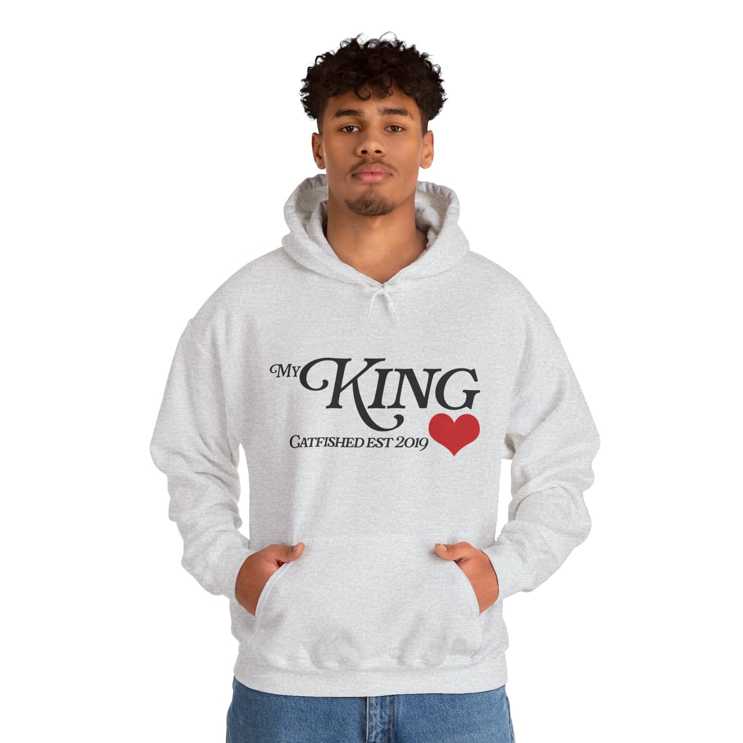 My King Hooded Sweatshirt, Unisex Sweatshirt Gift, Funny Hoodie for Men, Cozy Casual Wear, Catfish Established 2019