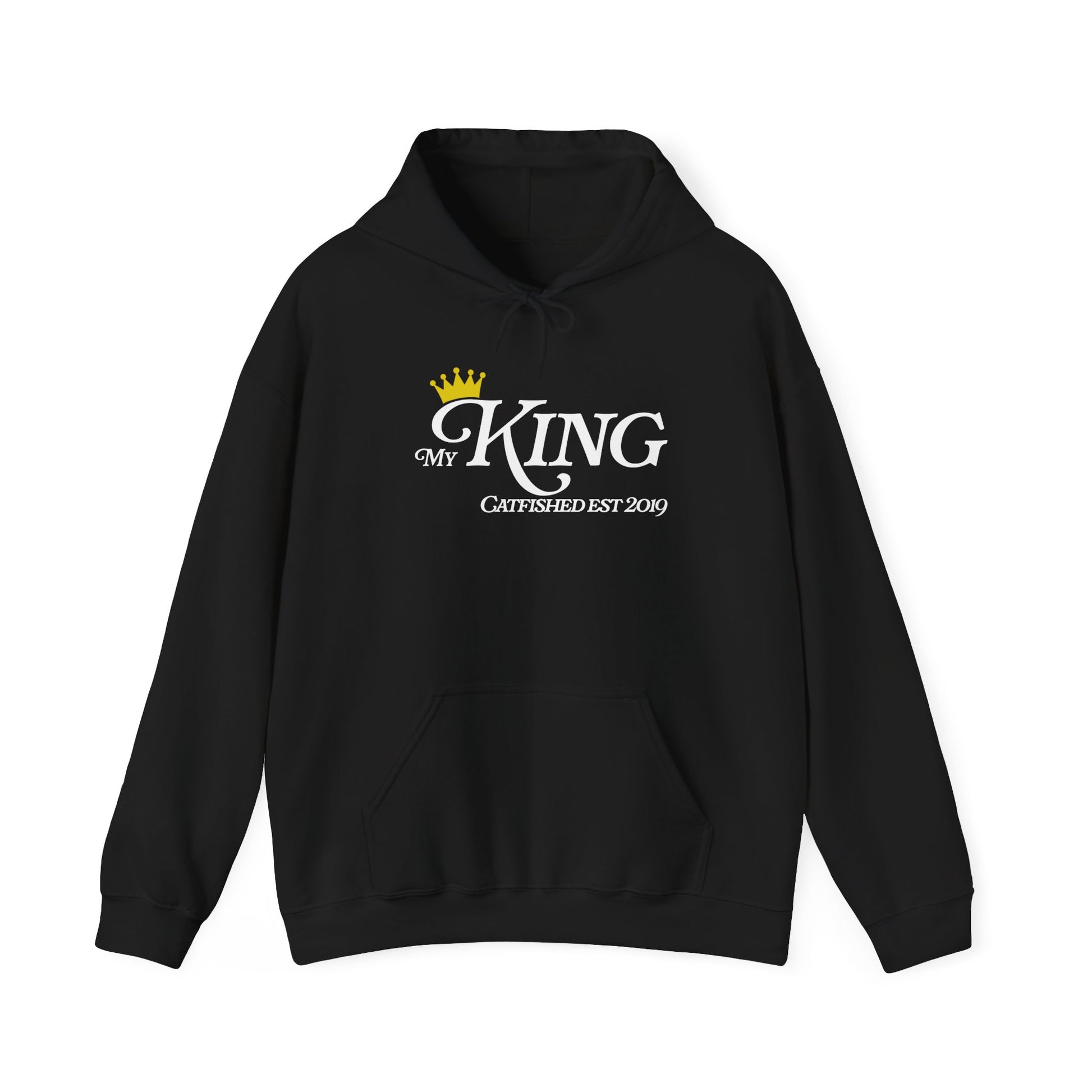 My King Hooded Sweatshirt, Unisex Sweatshirt Gift, Funny Hoodie for Men, Cozy Casual Wear, Catfish Established 2019