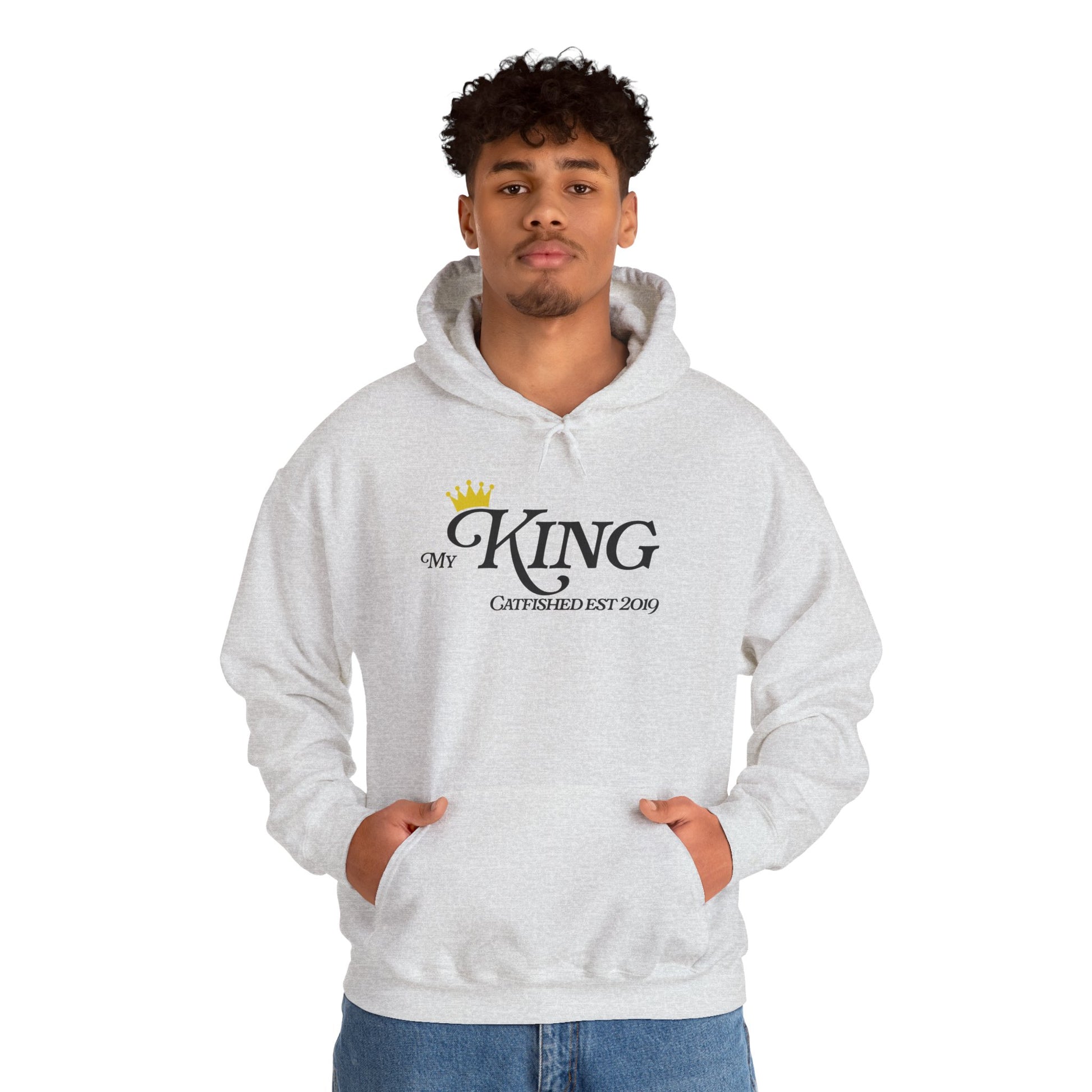 My King Hooded Sweatshirt, Unisex Sweatshirt Gift, Funny Hoodie for Men, Cozy Casual Wear, Catfish Established 2019
