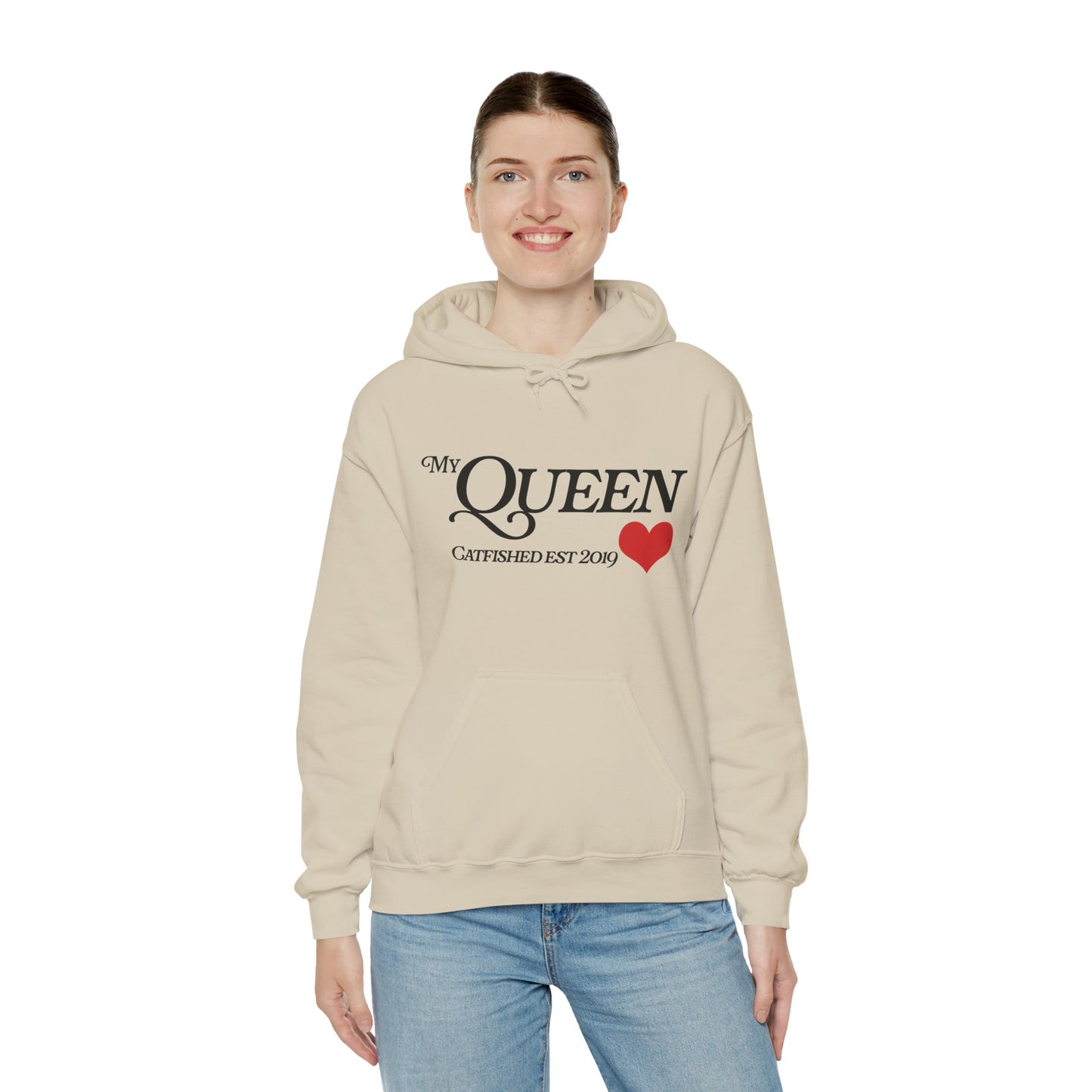 My Queen Hoodie, Catfished Est 2019 Sweatshirt, Gift for Her, Cozy Unisex Pullover, Fun Valentines Day Apparel, Cute Graphic Hoody