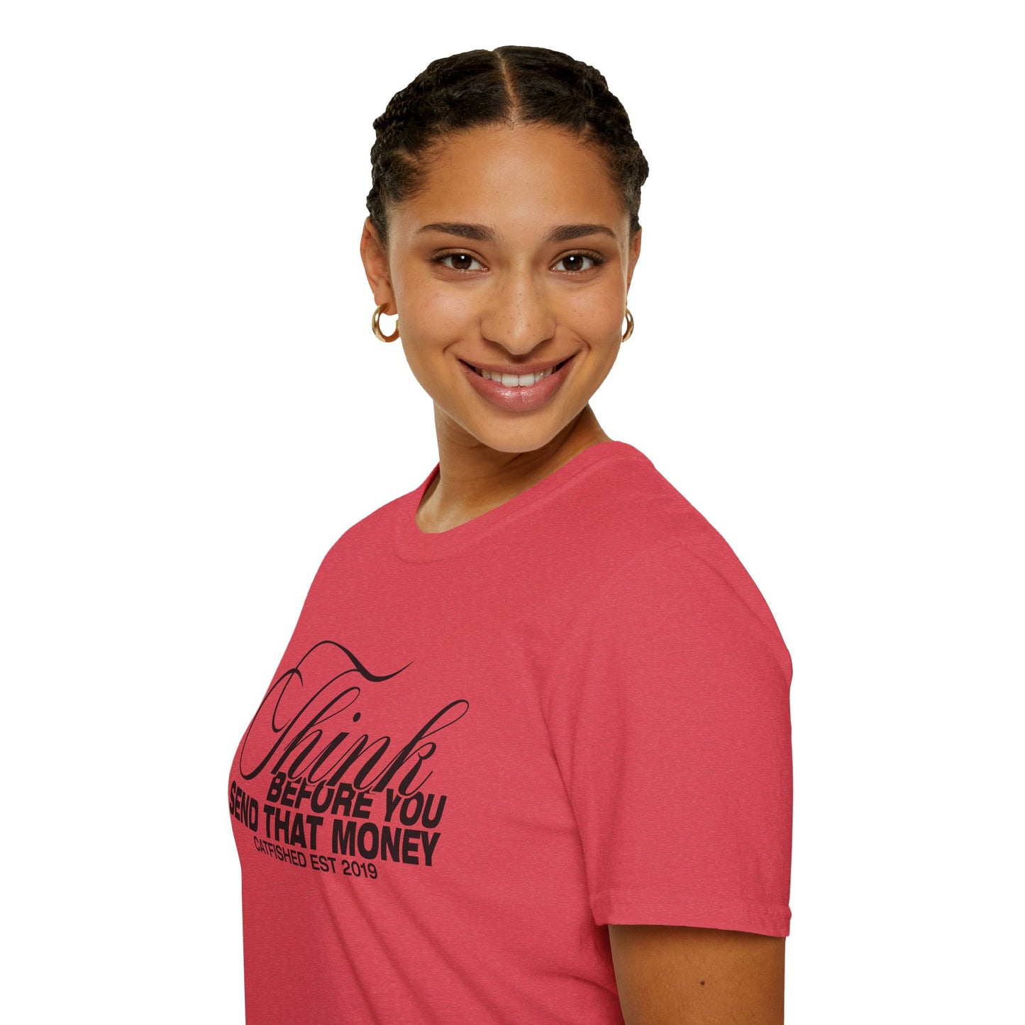 Thoughtful Unisex T-Shirt: Think Before You Send That Money, Gift, Casual Wear, Funny Shirt, Financial Humor
