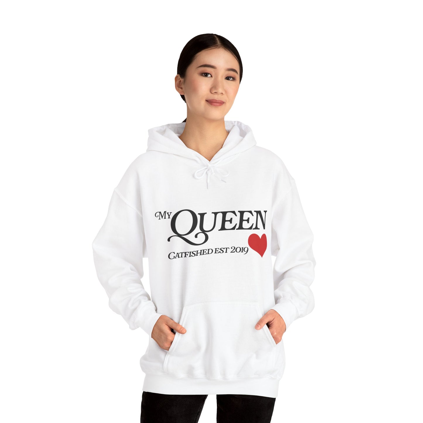 My Queen Hoodie, Catfished Est 2019 Sweatshirt, Gift for Her, Cozy Unisex Pullover, Fun Valentines Day Apparel, Cute Graphic Hoody