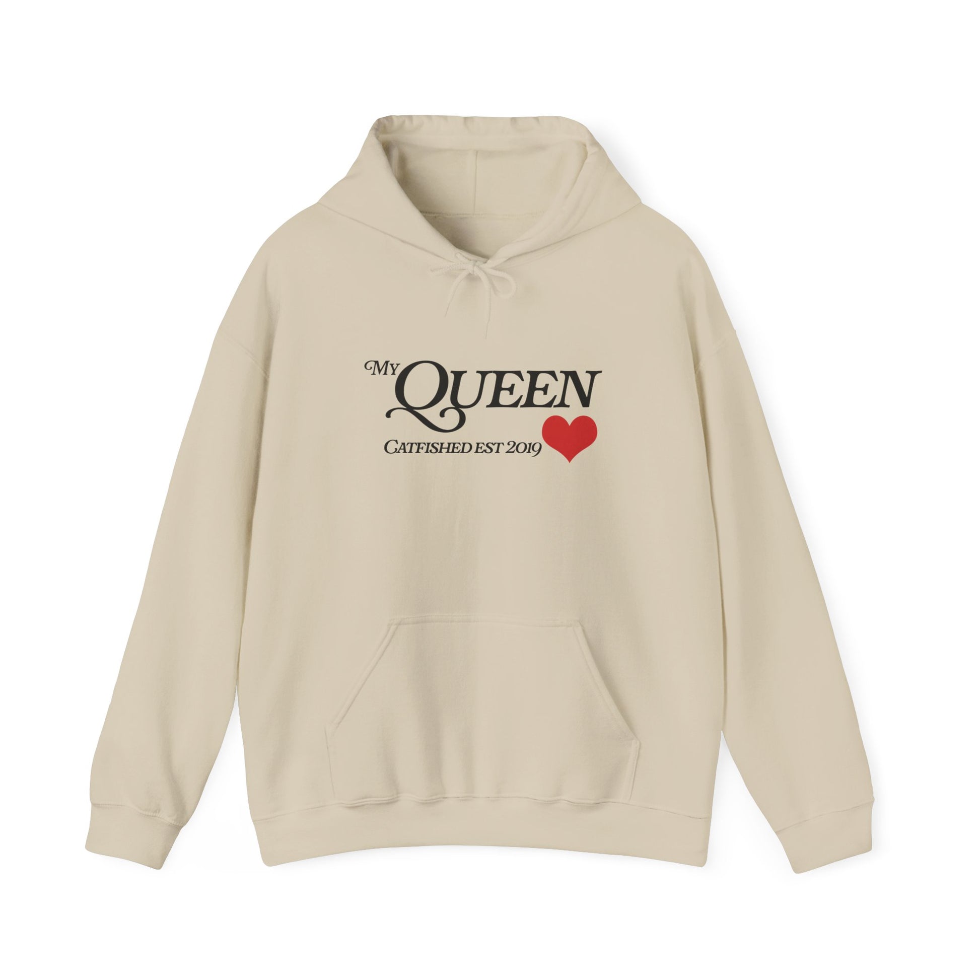 My Queen Hoodie, Catfished Est 2019 Sweatshirt, Gift for Her, Cozy Unisex Pullover, Fun Valentines Day Apparel, Cute Graphic Hoody