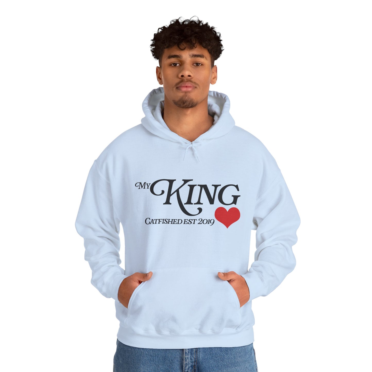 My King Hooded Sweatshirt, Unisex Sweatshirt Gift, Funny Hoodie for Men, Cozy Casual Wear, Catfish Established 2019
