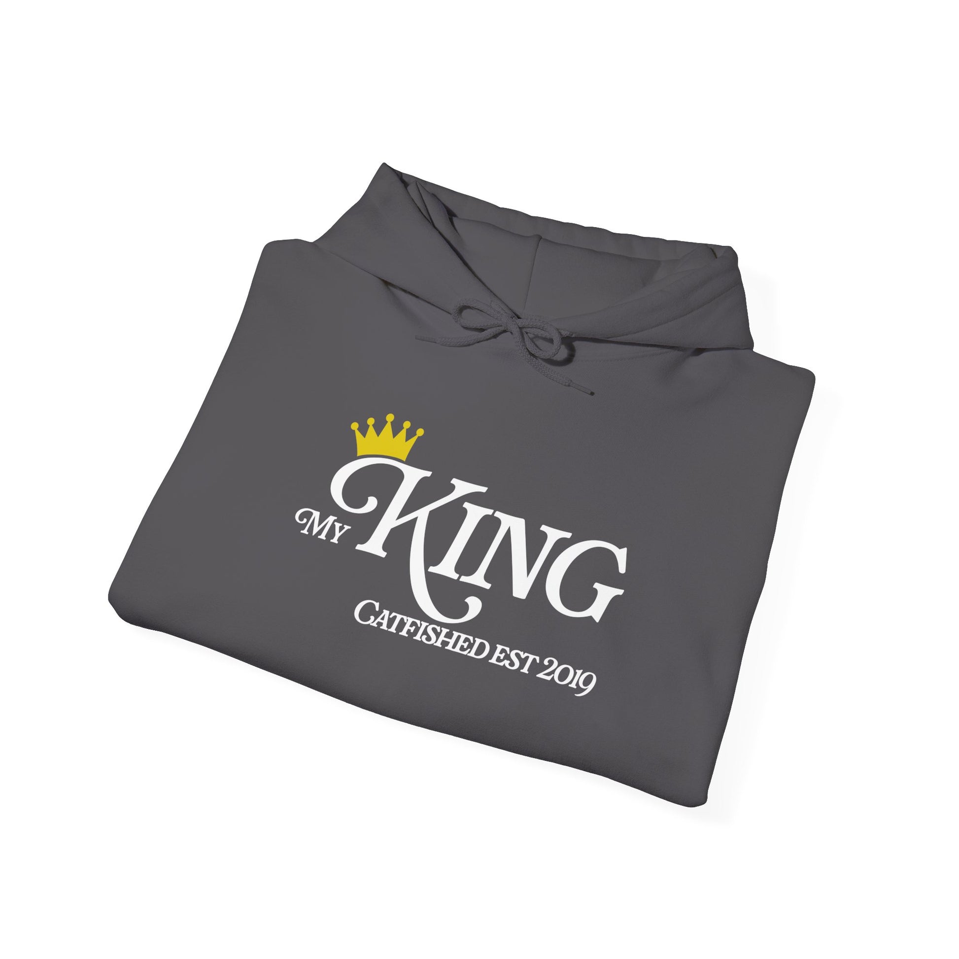 My King Hooded Sweatshirt, Unisex Sweatshirt Gift, Funny Hoodie for Men, Cozy Casual Wear, Catfish Established 2019