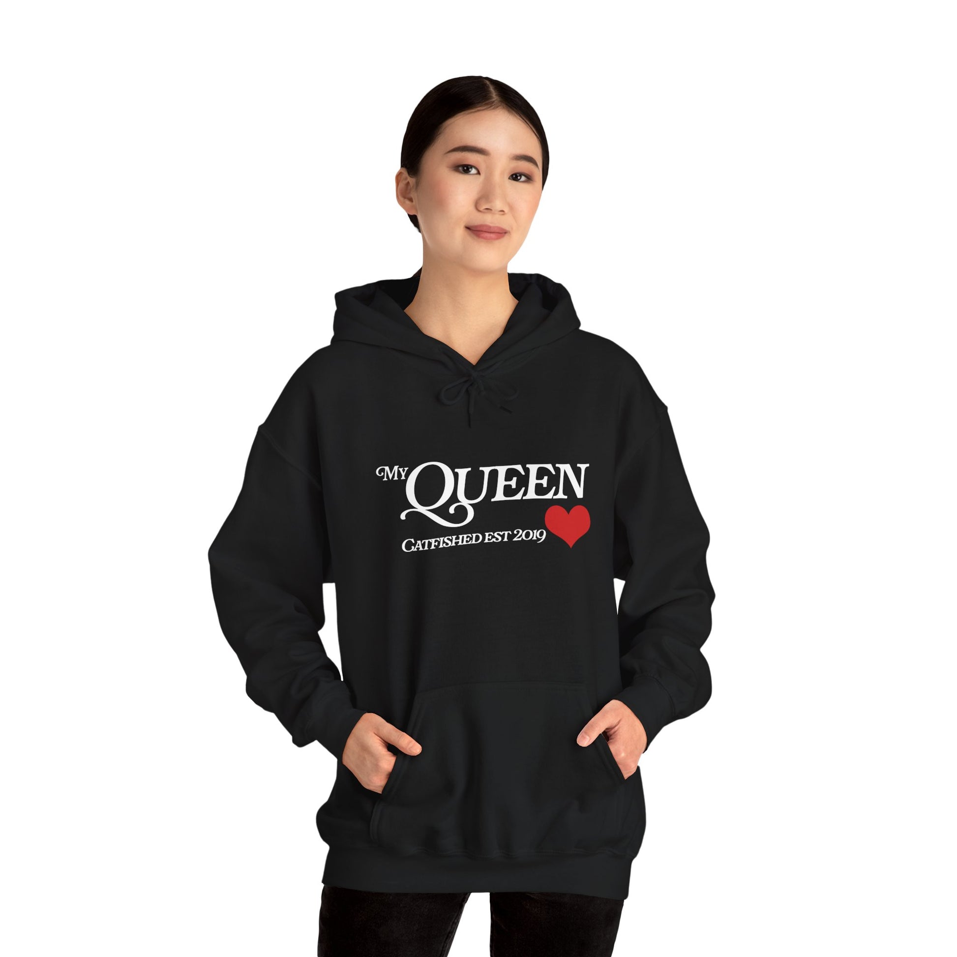 My Queen Hoodie, Catfished Est 2019 Sweatshirt, Gift for Her, Cozy Unisex Pullover, Fun Valentines Day Apparel, Cute Graphic Hoody
