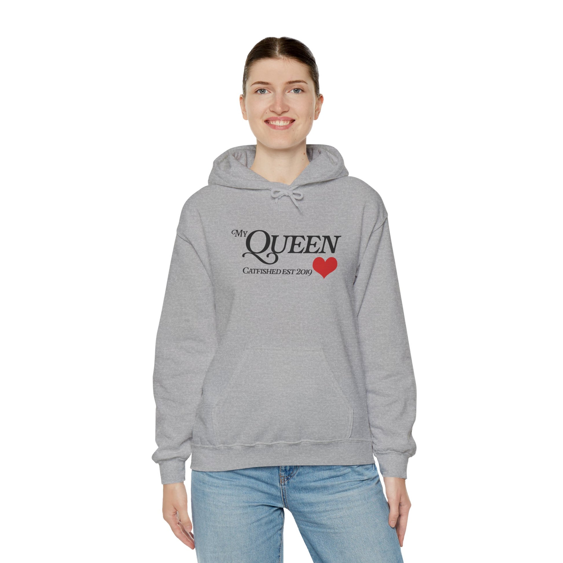 My Queen Hoodie, Catfished Est 2019 Sweatshirt, Gift for Her, Cozy Unisex Pullover, Fun Valentines Day Apparel, Cute Graphic Hoody