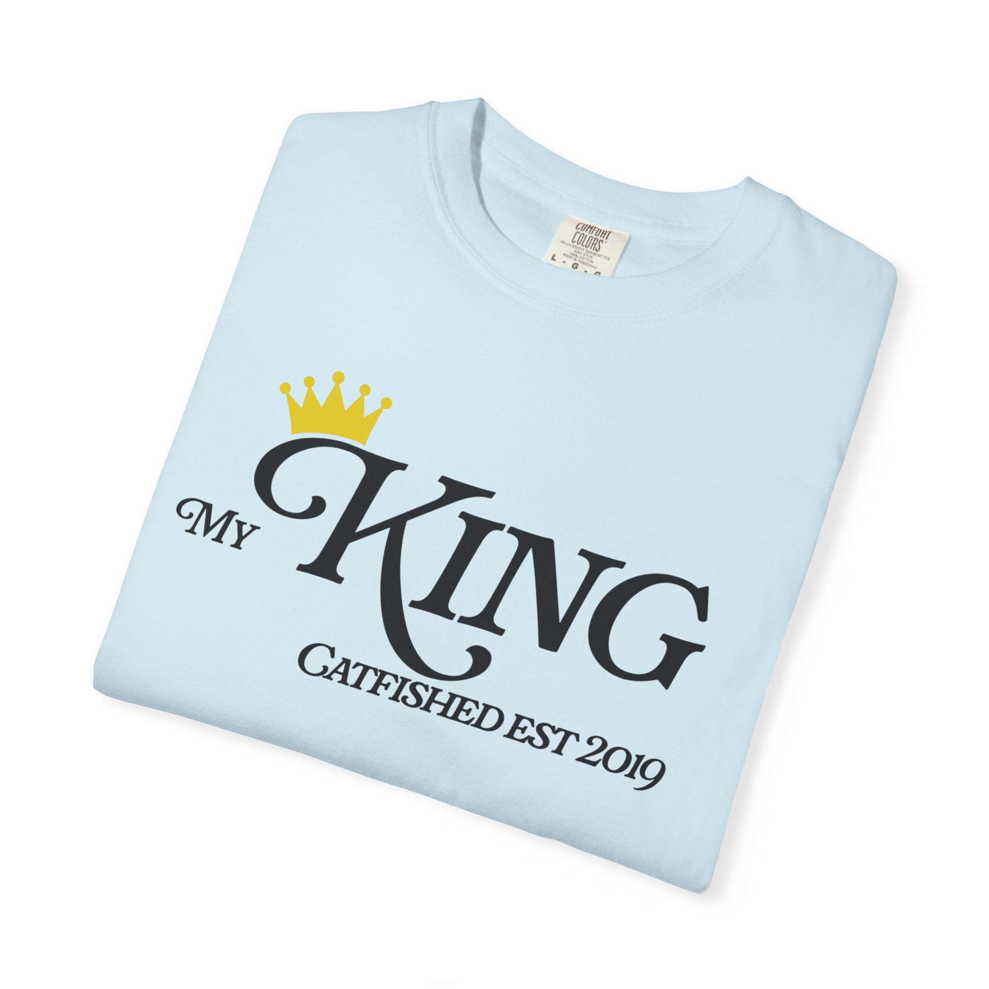 My King T-Shirt, Casual Gift for Him