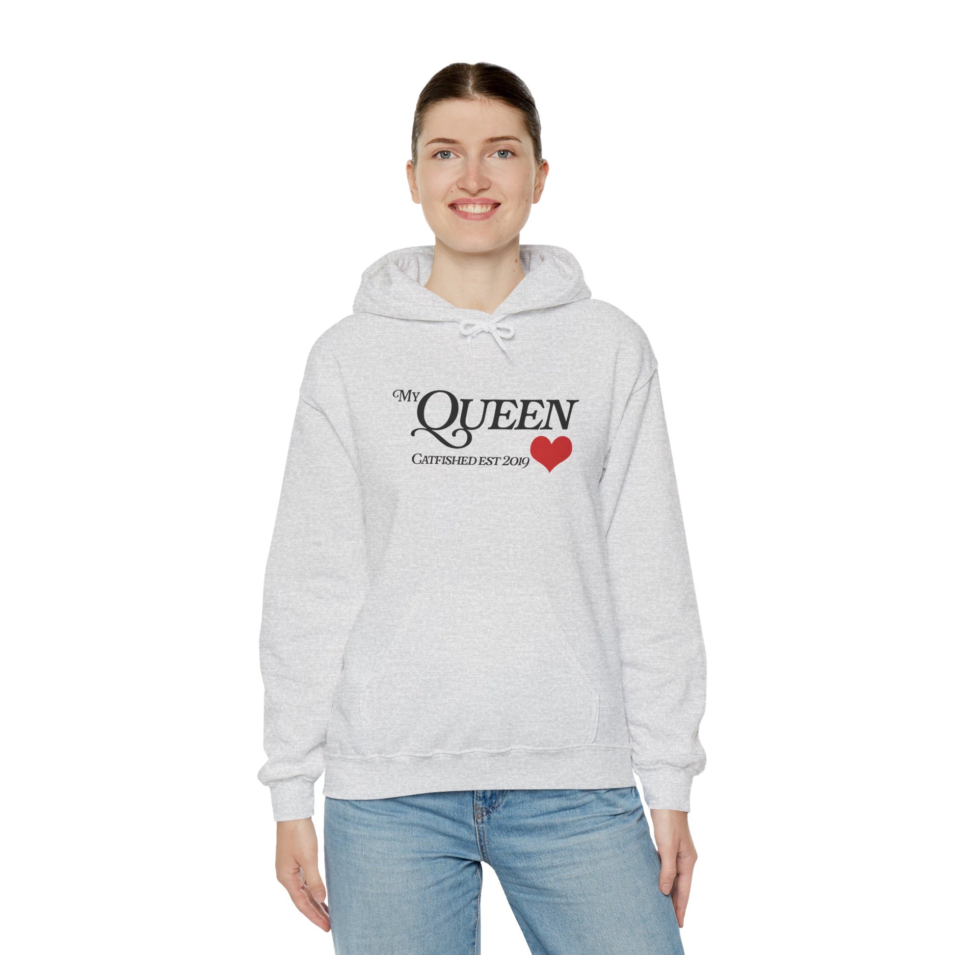 My Queen Hoodie, Catfished Est 2019 Sweatshirt, Gift for Her, Cozy Unisex Pullover, Fun Valentines Day Apparel, Cute Graphic Hoody