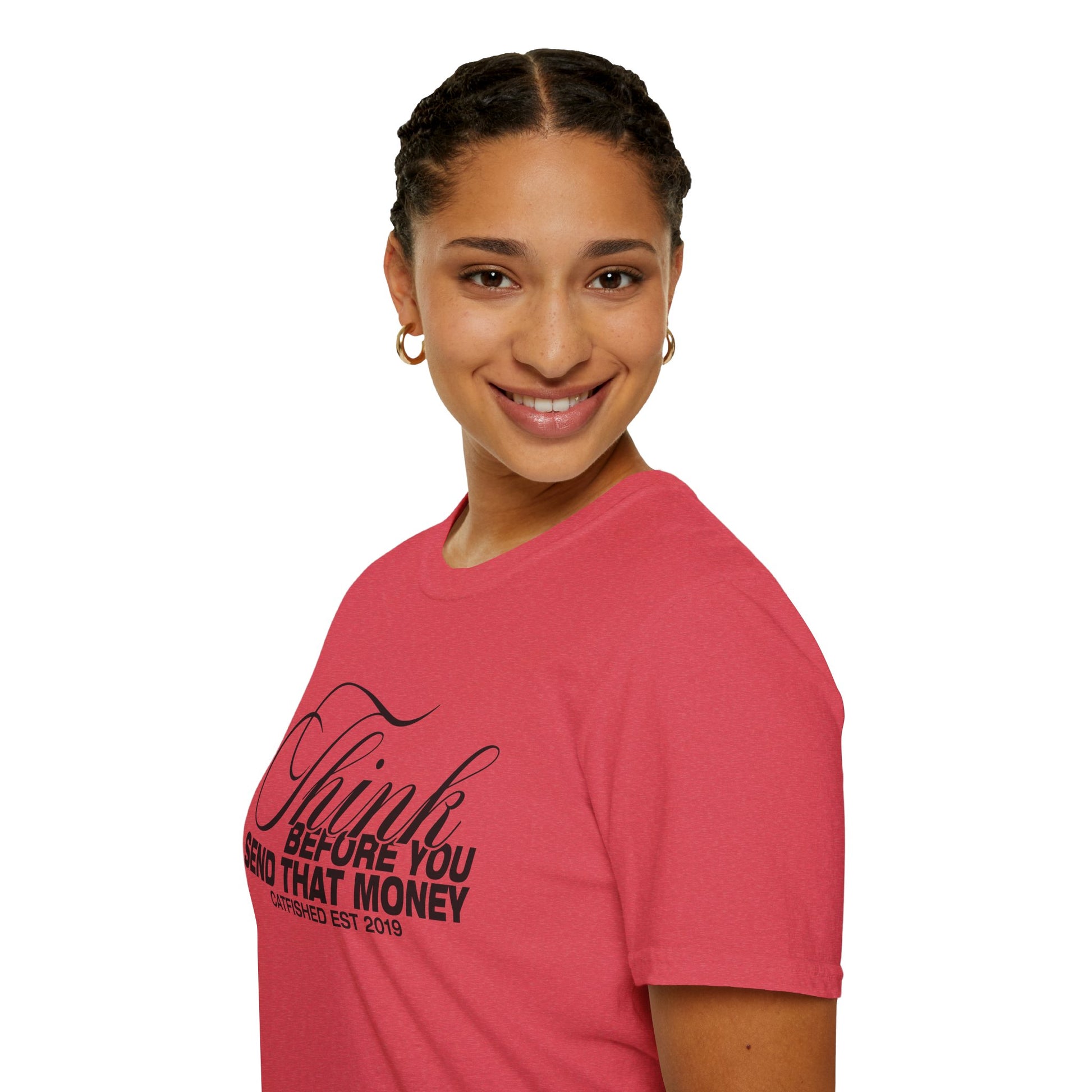 Thoughtful Unisex T-Shirt: Think Before You Send That Money, Gift, Casual Wear, Funny Shirt, Financial Humor