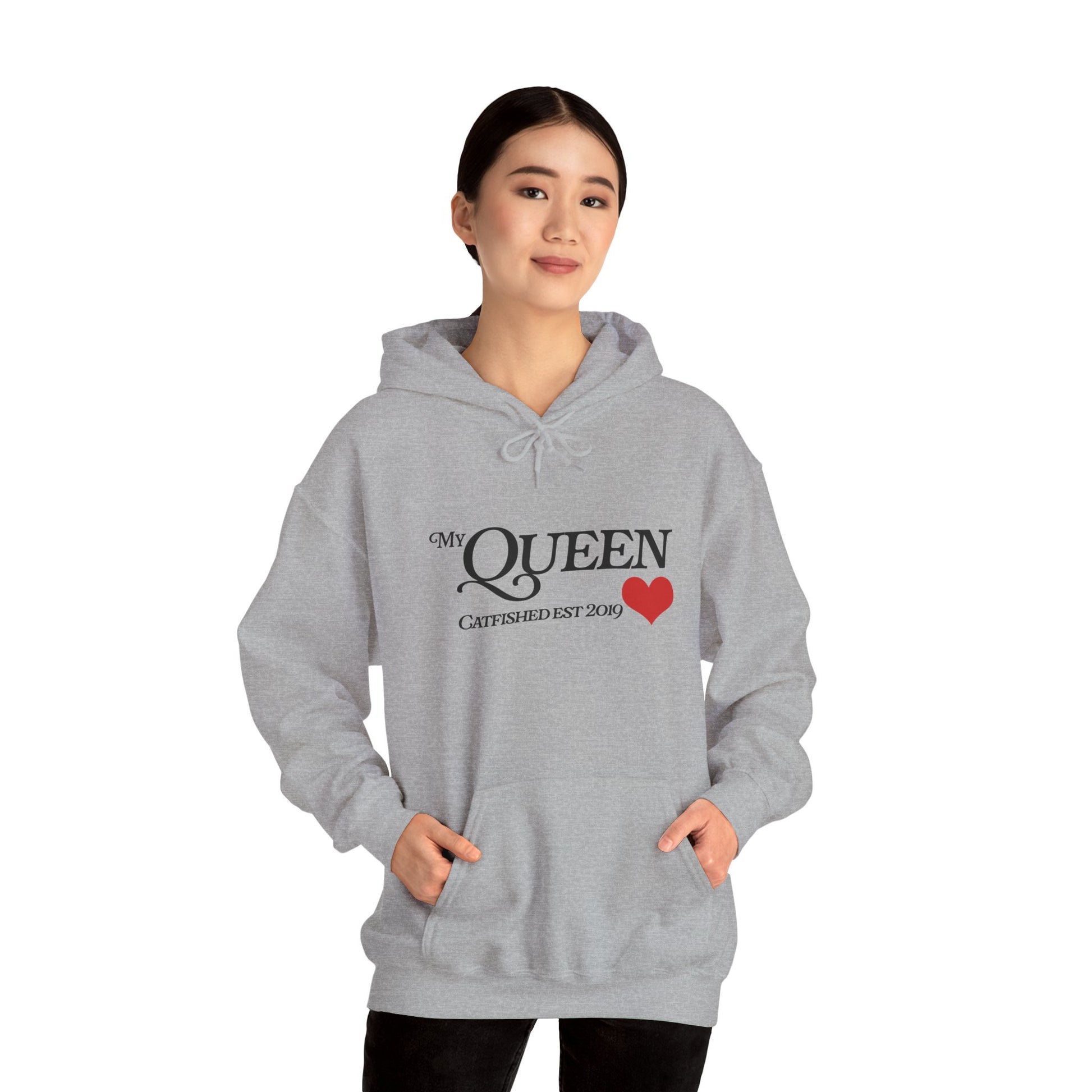 My Queen Hoodie, Catfished Est 2019 Sweatshirt, Gift for Her, Cozy Unisex Pullover, Fun Valentines Day Apparel, Cute Graphic Hoody